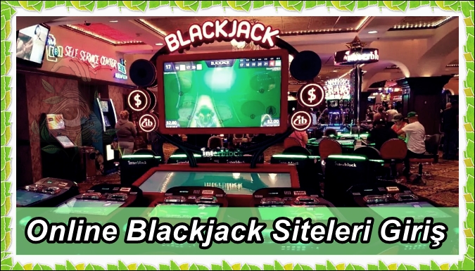 guvenilir online blackjack siteleri nelerdir?
