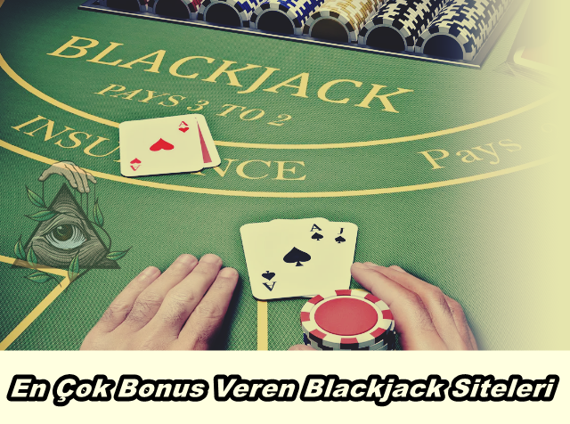En Çok Bonus Veren Blackjack Siteleri
